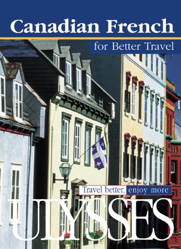 Beispielbild fr Canadian French for Better Travel zum Verkauf von Better World Books