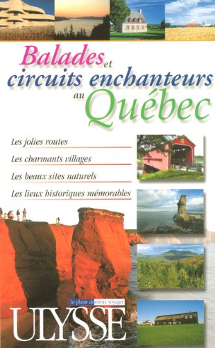 Imagen de archivo de Balades et circuits enchanteurs au Qubec a la venta por medimops