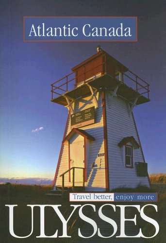 Stock image for Ulysses Travel Guide Atlantic Canada for sale by ThriftBooks-Atlanta