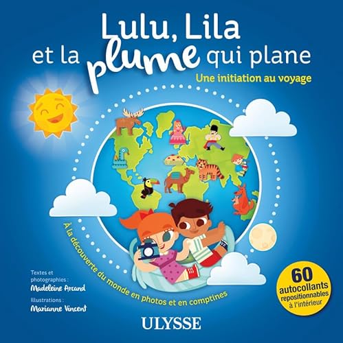 Imagen de archivo de Lulu, Lila et la plume qui plane - Une initiation au voyage a la venta por GF Books, Inc.