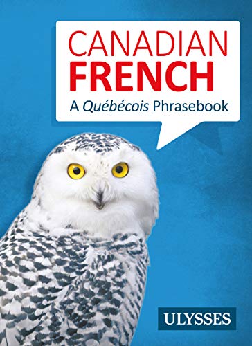 Beispielbild fr Canadian French - A Qubcois Phrasebook (Guide de voyage) (French Edition) zum Verkauf von Better World Books