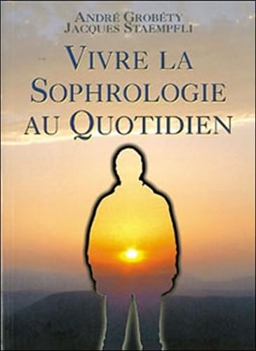 9782894660072: Vivre la sophrologie au quotidien