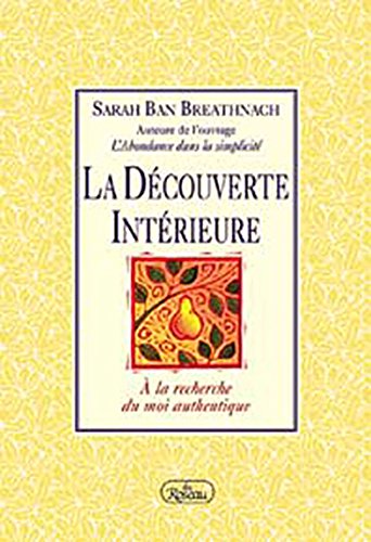 Beispielbild fr Decouverte Interieure : A la Recherche du Moi Authentique zum Verkauf von Better World Books