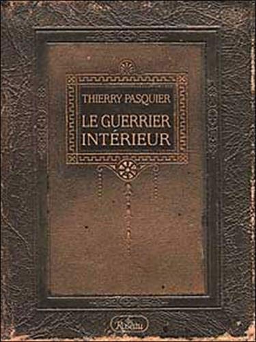 Beispielbild fr Guerrier Interieur : La Voie de L'action Impeccable zum Verkauf von Better World Books