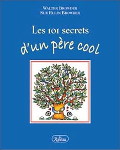 9782894660997: Les 101 secrets d'un pre cool