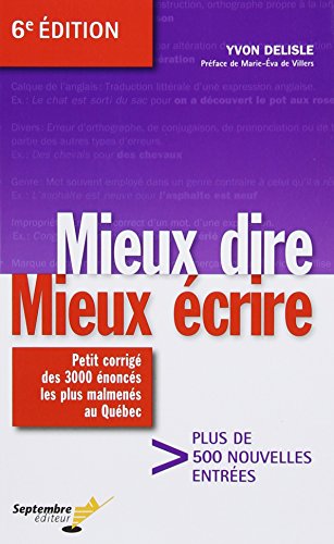Beispielbild fr MIEUX DIRE, MIEUX CRIRE 6E DITION zum Verkauf von Librairie La Canopee. Inc.