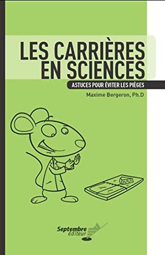 Beispielbild fr CARRIRES EN SCIENCES : LES ASTUCES POUR VITER LES PIGES. zum Verkauf von Librairie La Canopee. Inc.