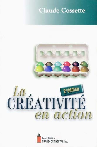 Beispielbild fr Creativite en Action : Pour Frapper l'Imagination zum Verkauf von Better World Books