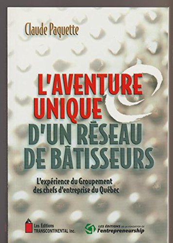 Stock image for Aventure Unique Reseau Batisseurs for sale by Better World Books Ltd