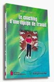 Stock image for Le Coaching d une Equipe de Travail for sale by Better World Books