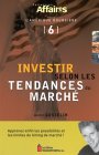 Beispielbild fr Investir Selon Les Tendances Du March. zum Verkauf von RECYCLIVRE