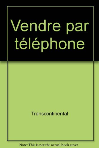 Beispielbild fr Vendre Par Telephone zum Verkauf von Better World Books Ltd