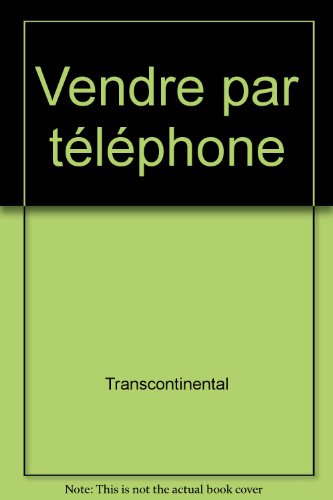 Imagen de archivo de Vendre Par Telephone a la venta por Better World Books Ltd
