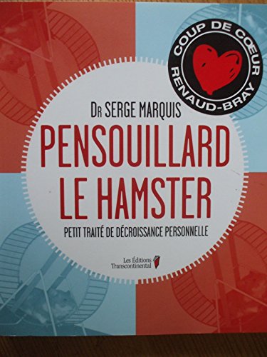 Imagen de archivo de Pensouillard le Hamster : Petit Trait de Dcroissance Personnelle a la venta por Better World Books