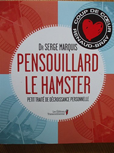 Stock image for Pensouillard le Hamster : Petit Trait de Dcroissance Personnelle for sale by Better World Books