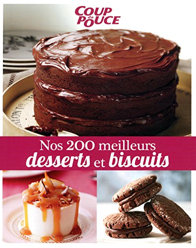 Stock image for Nos 200 Meilleurs Desserts et Biscuits for sale by Better World Books