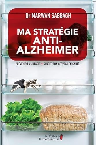 Stock image for Ma Stratgie Anti-Alzheimer : Prvenir la Maladie, Garder Son Cerveau en Sant for sale by Better World Books