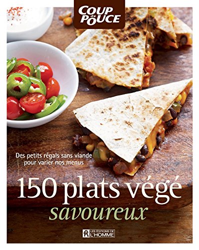 Stock image for 150 Plats Vgs Exquis : De Savoureuses Recettes P for sale by GF Books, Inc.