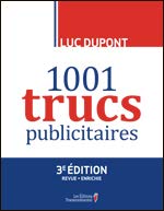 Stock image for 1001 Trucs Publicitaires 3e ed. for sale by Better World Books