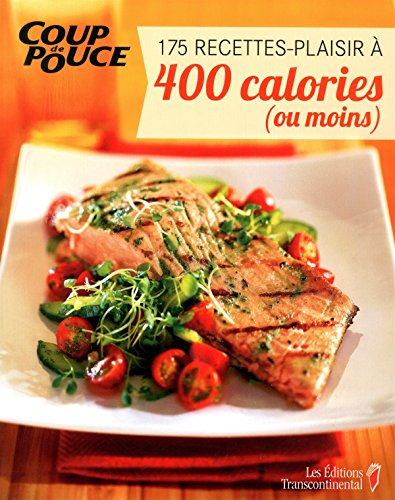 Beispielbild fr 175 Recettes-Plaisir  400 Calories Ou Moins zum Verkauf von Better World Books