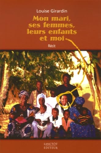 Imagen de archivo de mon mari, ses femmes, leurs enfants et moi a la venta por Better World Books