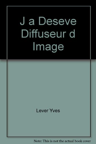 Stock image for J.A. DeSve : Diffuseur D'images for sale by Better World Books