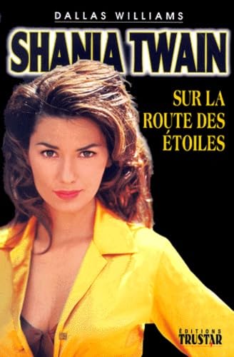 Shania Twain sur la route des étoiles