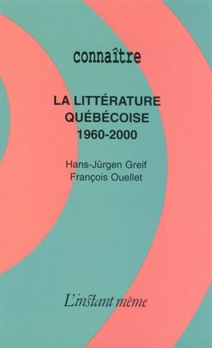 9782895020035: La littrature qubecoise (1960-2000)