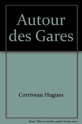 Beispielbild fr Autour des gares zum Verkauf von Librairie La Canopee. Inc.