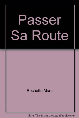 9782895021872: Passer Sa Route