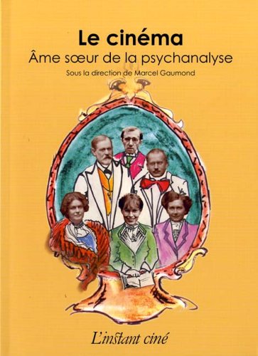 Beispielbild fr Le cinma, me soeur de la psychanalyse. zum Verkauf von AUSONE