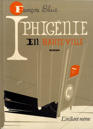 Beispielbild fr Iphig�nie en Haute-Ville zum Verkauf von Better World Books