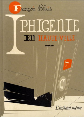 Imagen de archivo de Iphig�nie en Haute-Ville a la venta por Better World Books Ltd