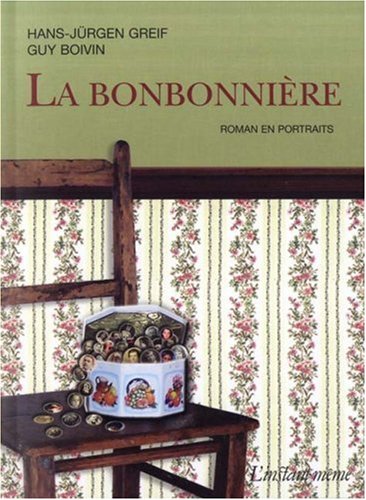 Stock image for La Bonbonniere Roman en Portraits for sale by Ammareal