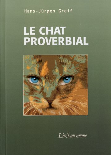 Beispielbild fr Le chat proverbial zum Verkauf von Librairie Le Nord