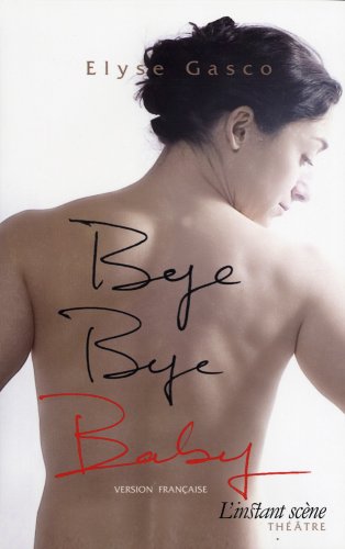Beispielbild fr Bye Bye Baby zum Verkauf von Librairie La Canopee. Inc.