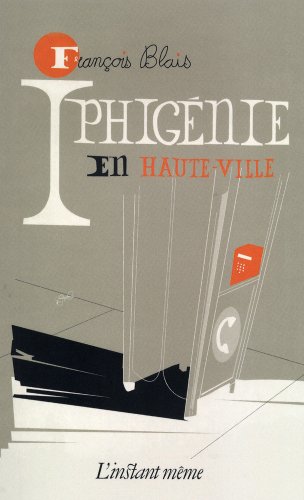 Beispielbild fr IPHIGENIE EN HAUTE-VILLE (POCHE) zum Verkauf von Gallix