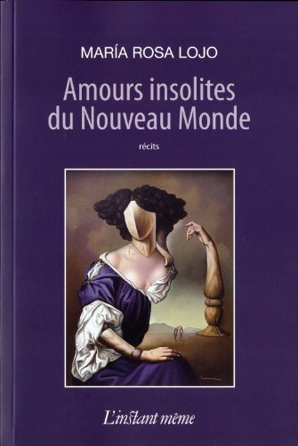 Beispielbild fr Amours Insolites du Nouveau Monde zum Verkauf von Better World Books Ltd