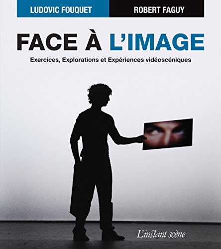 Beispielbild fr Face  L'image : Exercices, Explorations Et Expriences Vidoscniques zum Verkauf von RECYCLIVRE