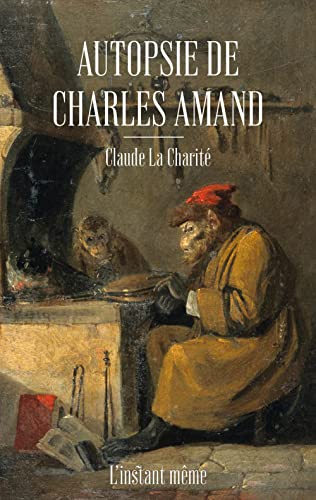 Beispielbild fr AUTOPSIE DE CHARLES AMAND zum Verkauf von Gallix