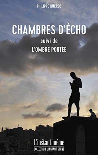 Beispielbild fr CHAMBRES D'ECHO, SUIVI DE, L'OMBRE PORTEE zum Verkauf von Gallix