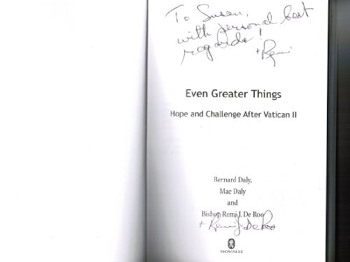 Stock image for Even Greater Things : Hope and Challenge after Vatican II for sale by Better World Books