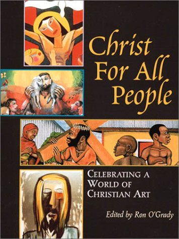 Stock image for Christ for all people: Celebrating a world of Christian art for sale by medimops