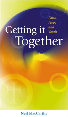 9782895071990: Getting It Together: Faith, Hope and Youth