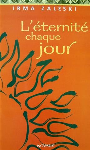 Stock image for Eternite Chaque Jour for sale by Better World Books Ltd
