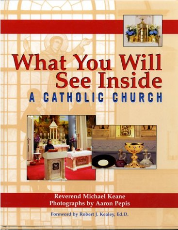 Beispielbild fr What You Will See Inside a Catholic Church zum Verkauf von ThriftBooks-Atlanta