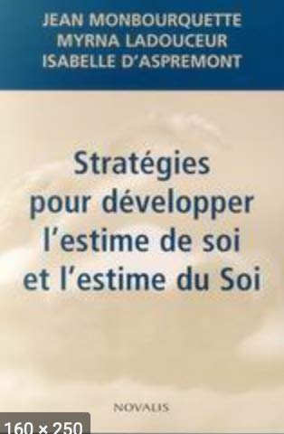 Beispielbild fr Strategies Pour Developper L'estime de Soi et L'estime du Soi zum Verkauf von Better World Books