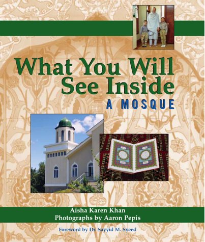 Stock image for What You Will See Inside a Mosque for sale by Better World Books: West