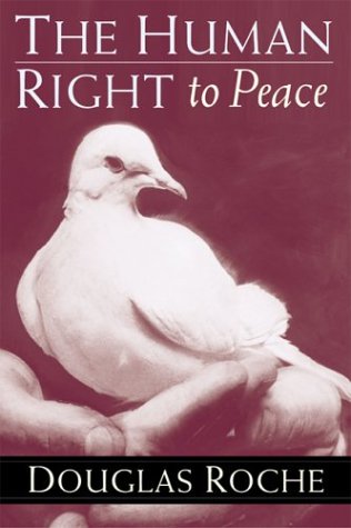 Stock image for The Human Right to Peace for sale by 2nd Act Books