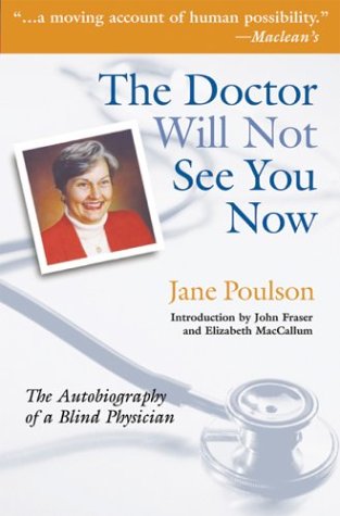 Stock image for The Doctor Will Not See You Now: The Autobiography of a Blind Physician for sale by ThriftBooks-Dallas